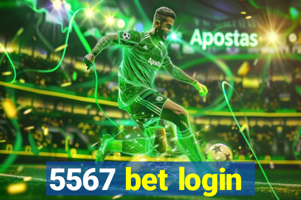 5567 bet login